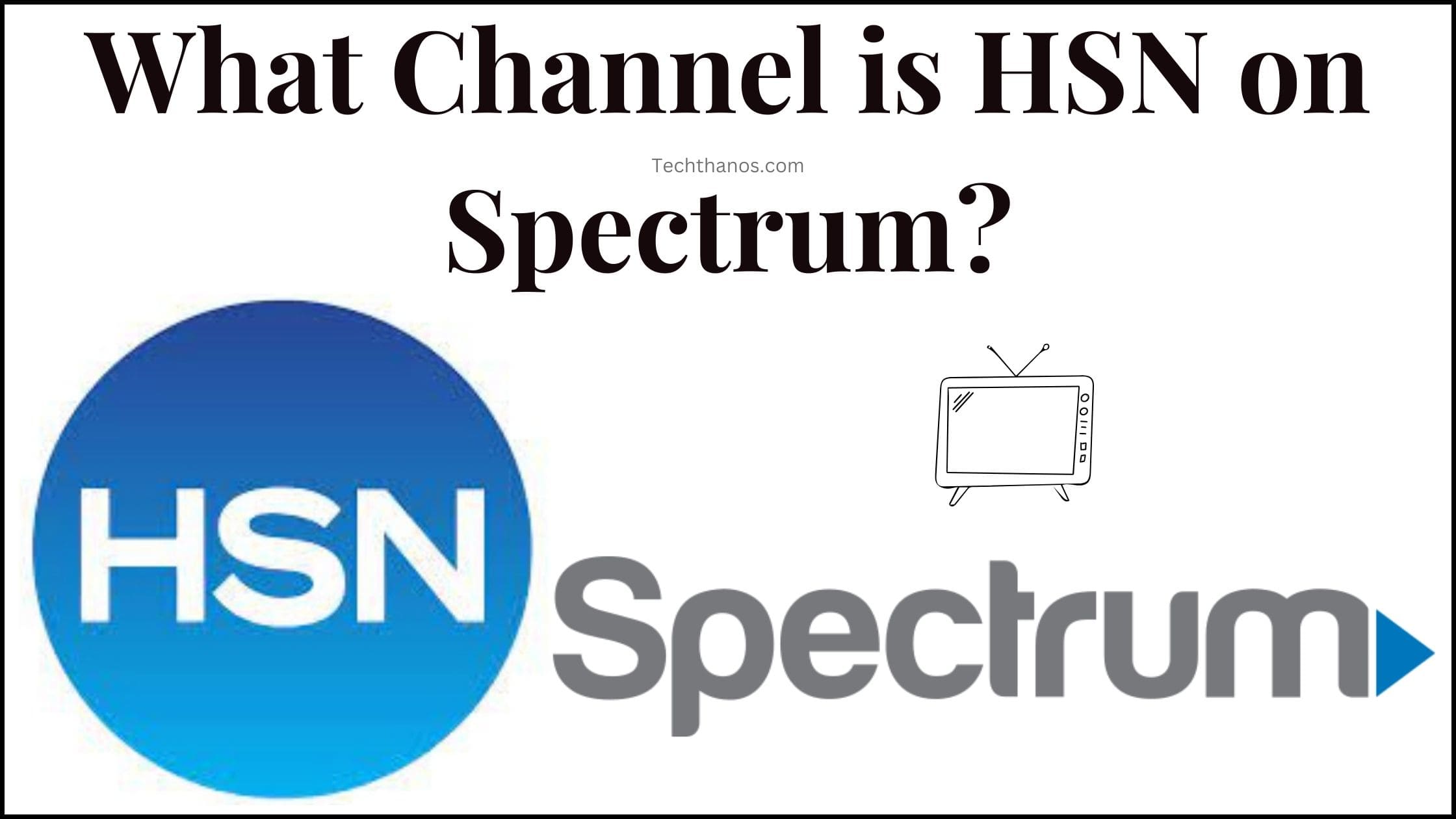 What Channel is HSN on Spectrum?