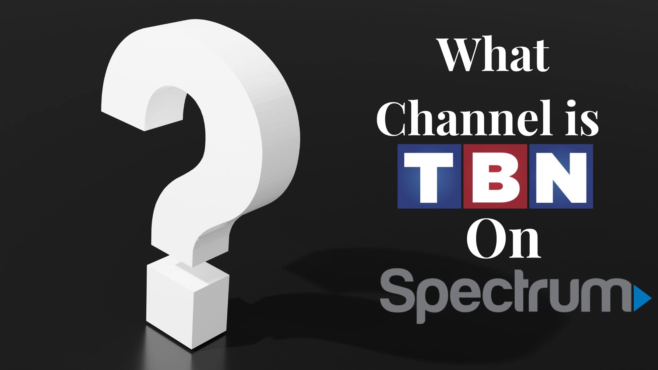 What Channel is TBN on Spectrum