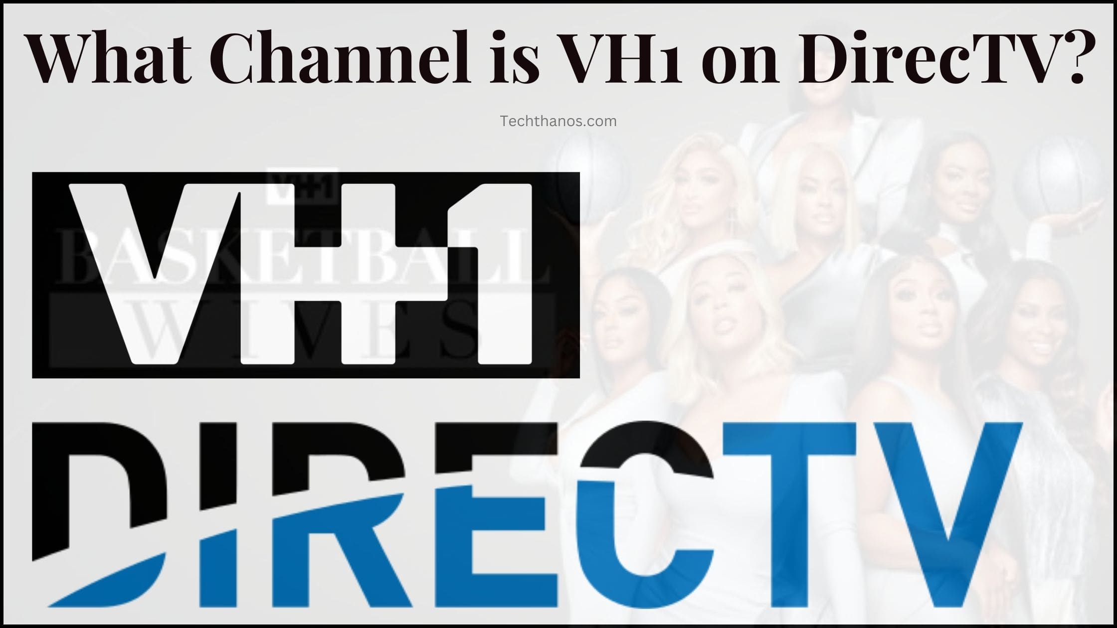 What Channel is VH1 on DirecTV?