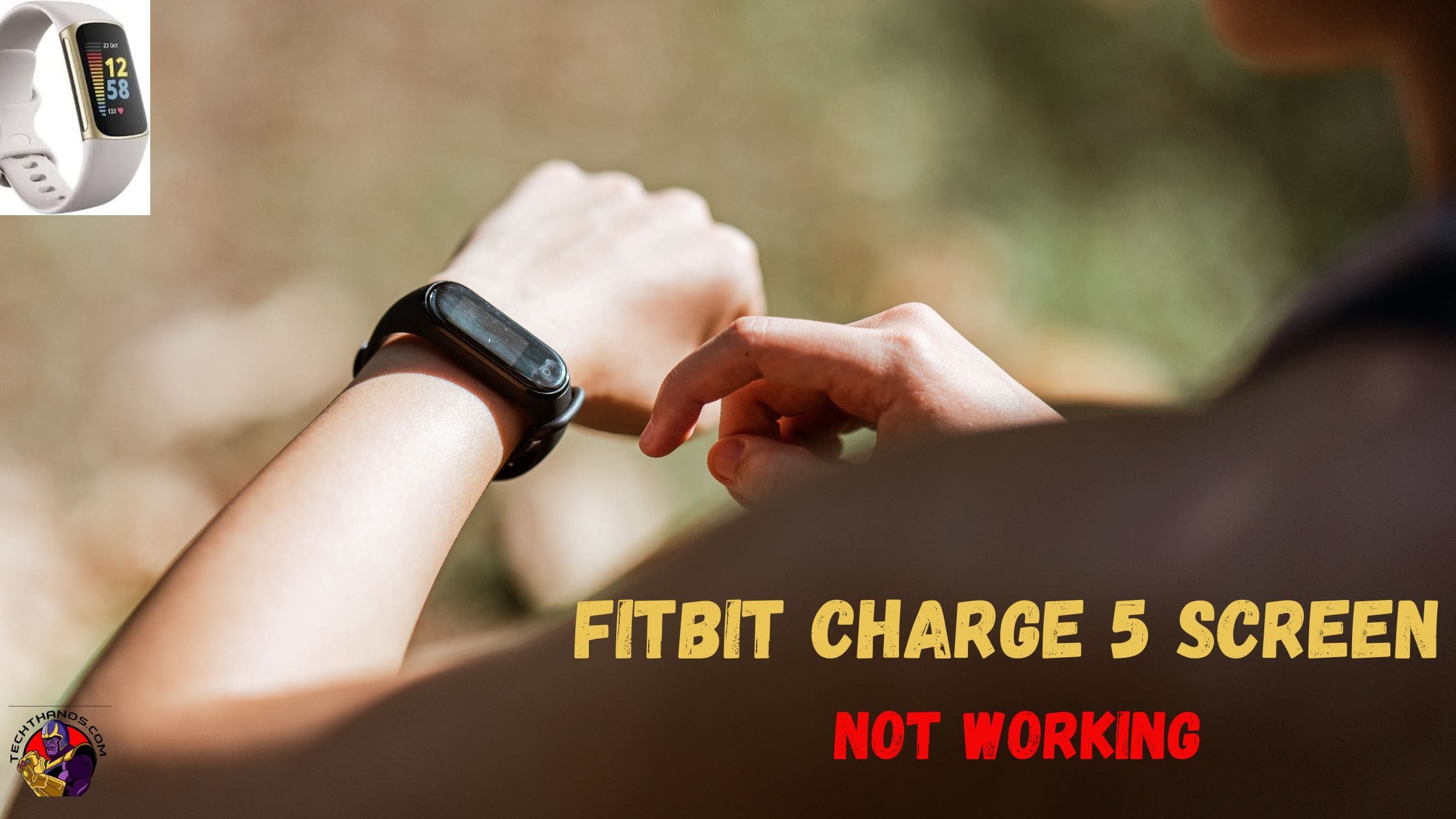 Fitbit Charge 5 Screen Not Working