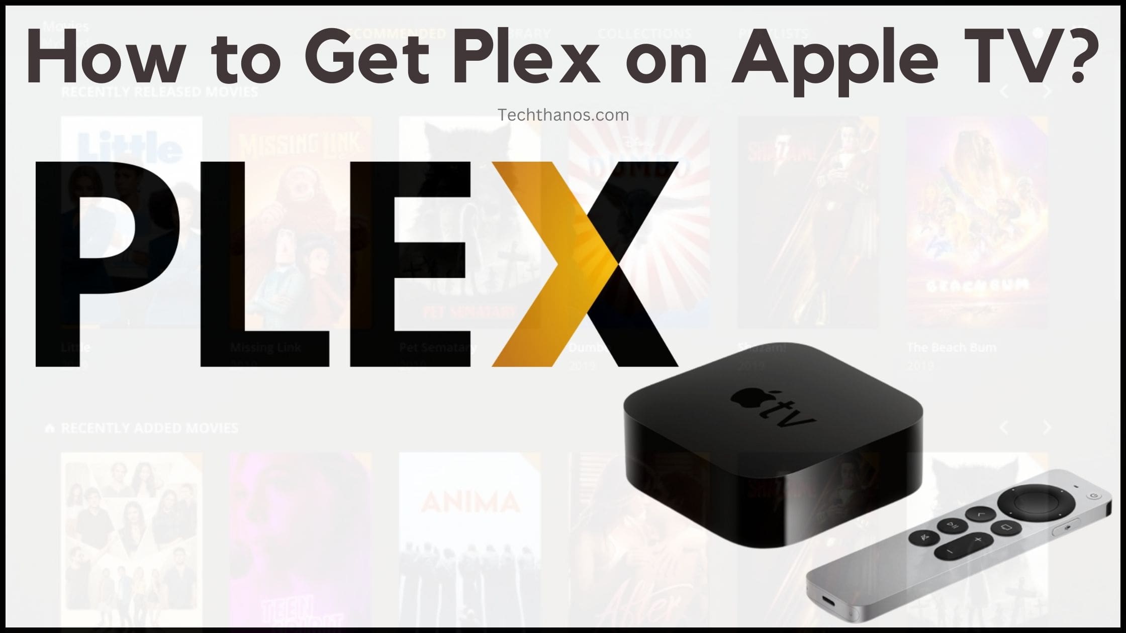 How to Get Plex on Apple TV?