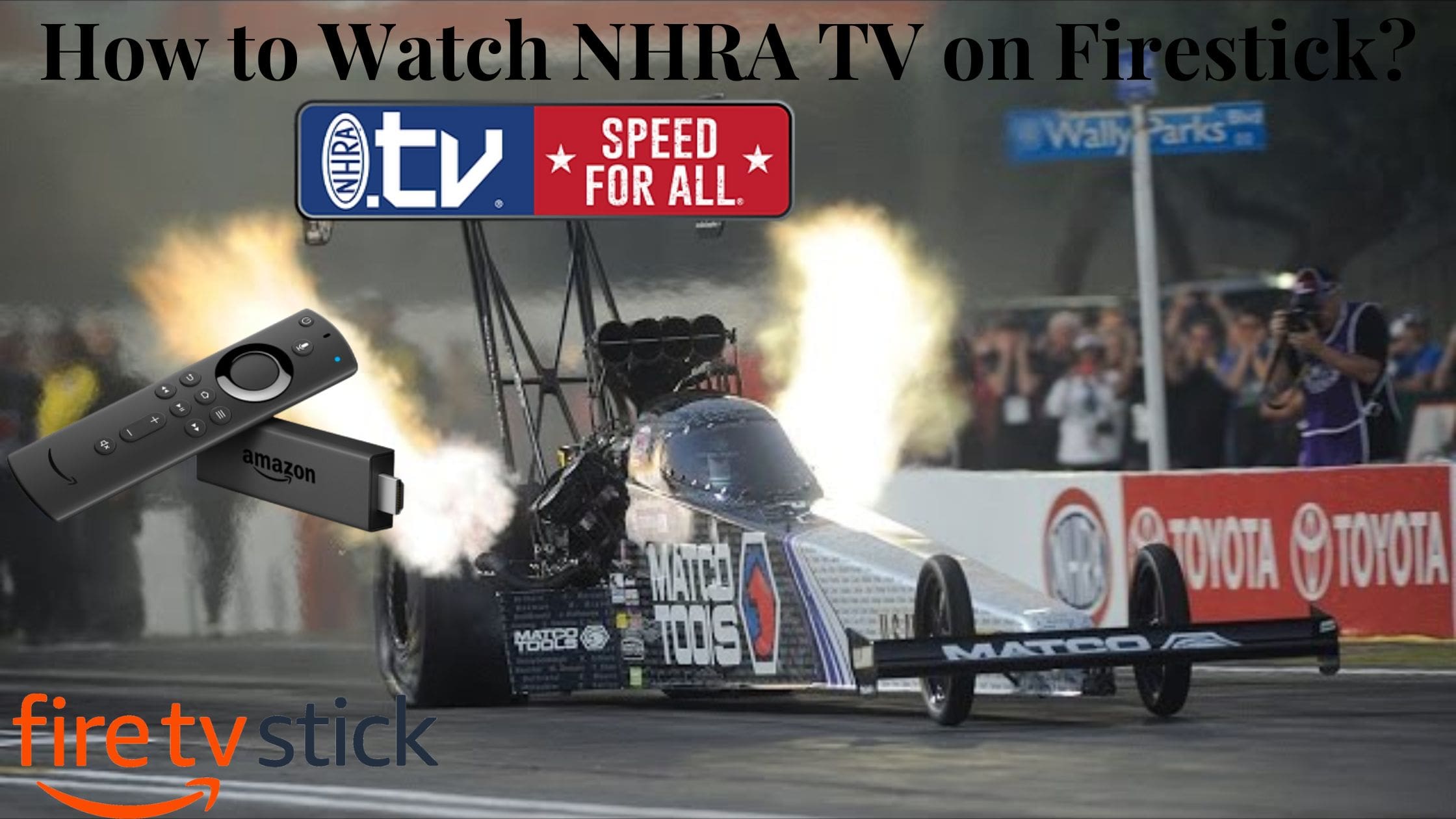 How to Watch NHRA TV on Firestick