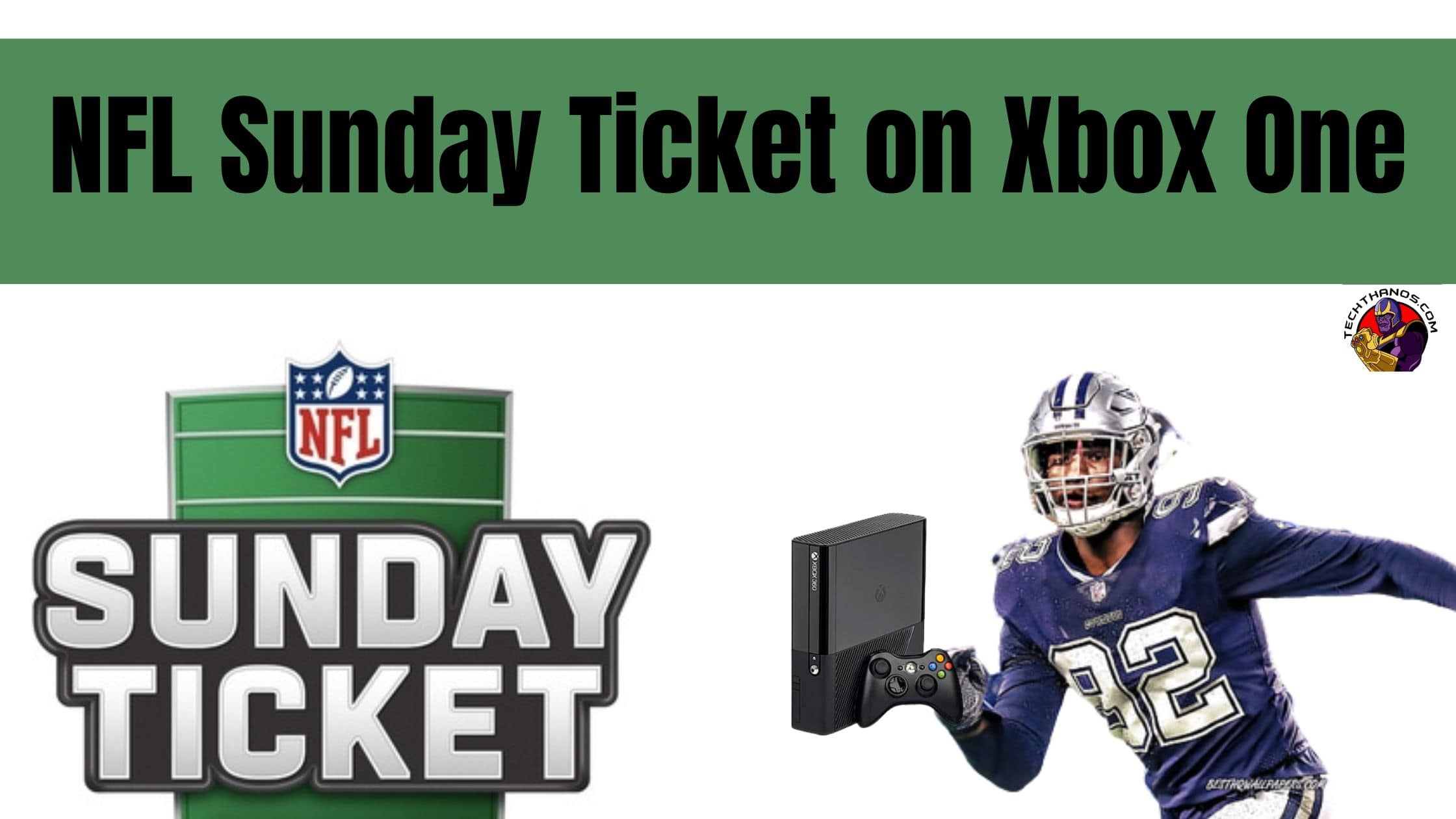 NFL Sunday Ticket on Xbox One - NFL 2023 Live