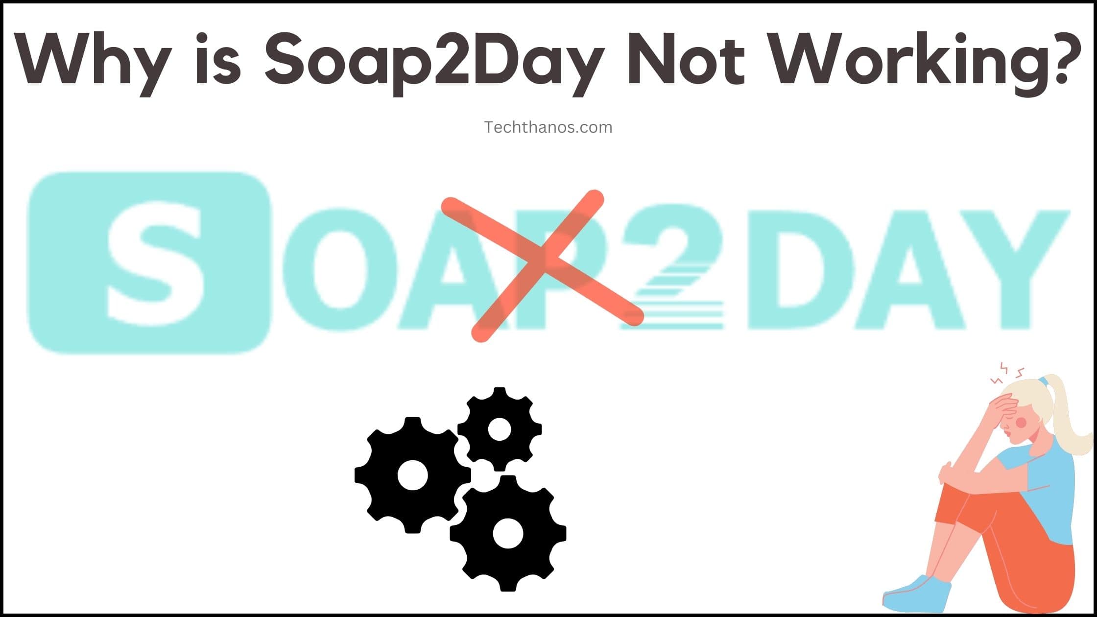 Why is Soap2Day Not Working?