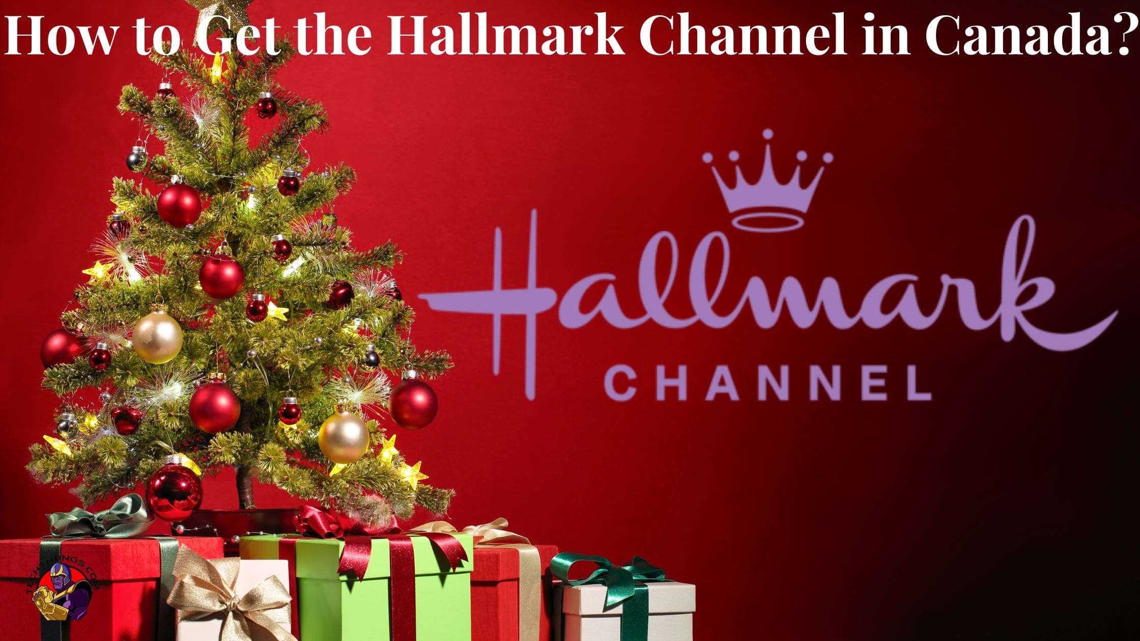 How to Get the Hallmark Channel in Canada