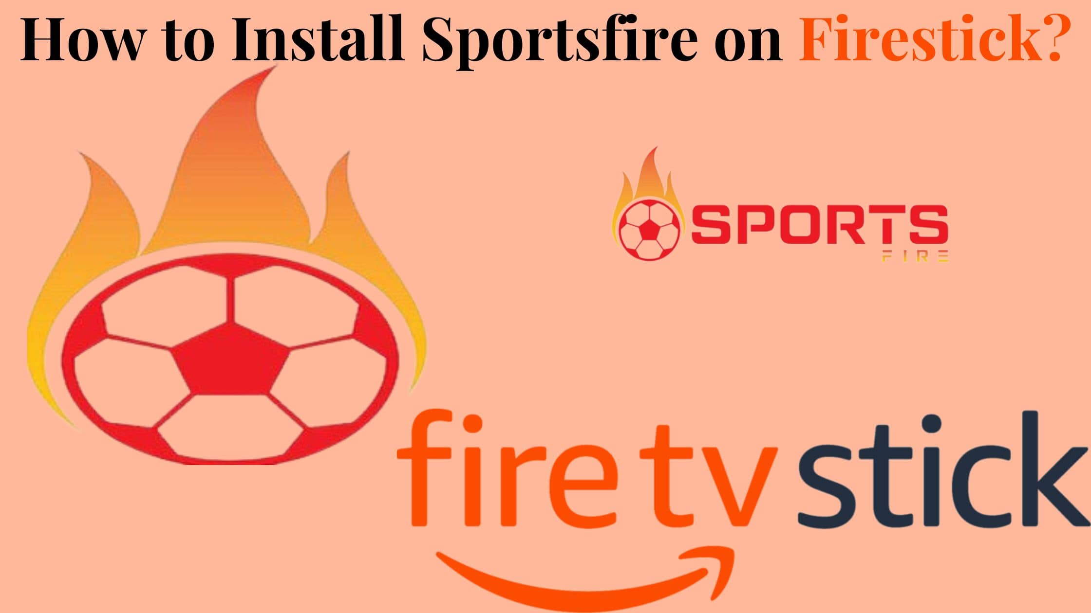How install Sportsfire on Firestick