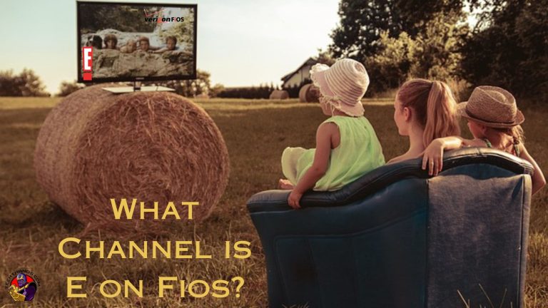 What Channel is E on Fios?