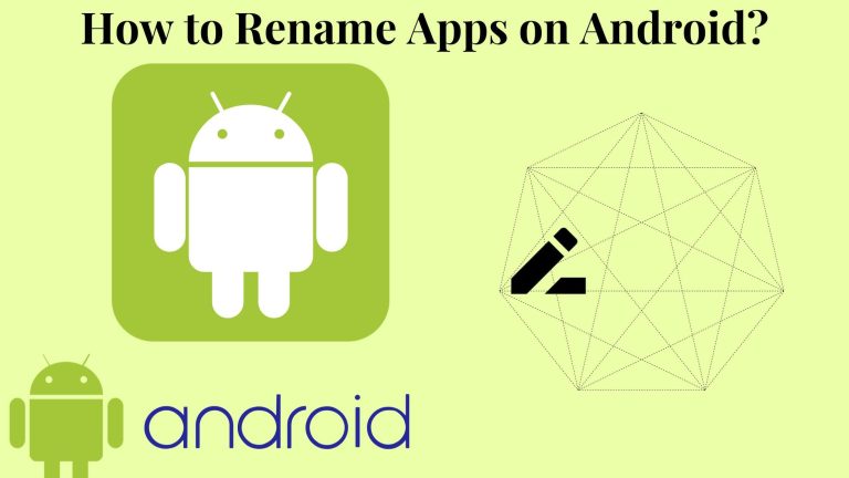How to Rename Apps on Android