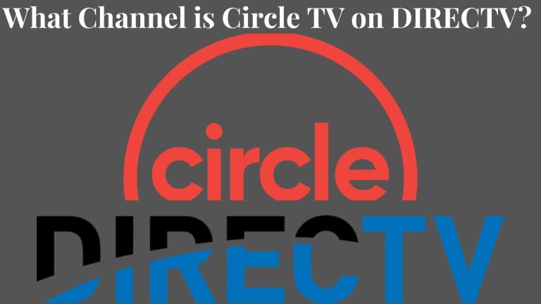 What Channel is Circle TV on DIRECTV