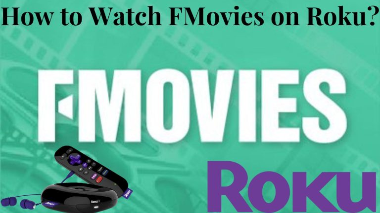How to Watch FMovies on Roku
