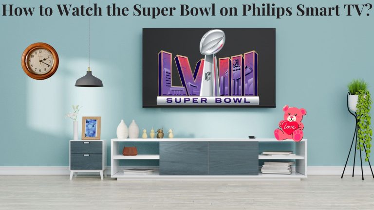 How to Watch the Super Bowl on Philips Smart TV