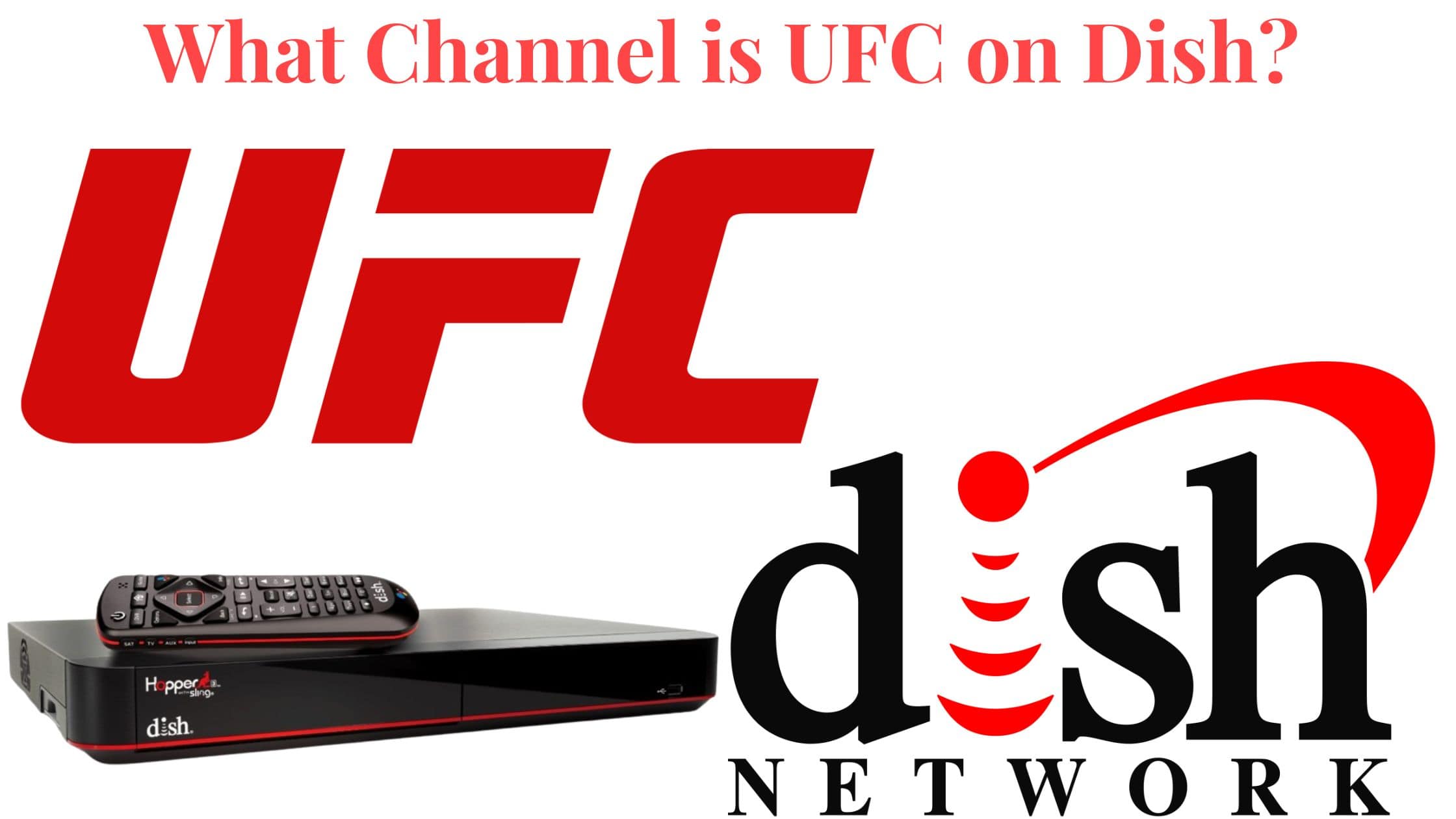 What Channel is UFC on Dish