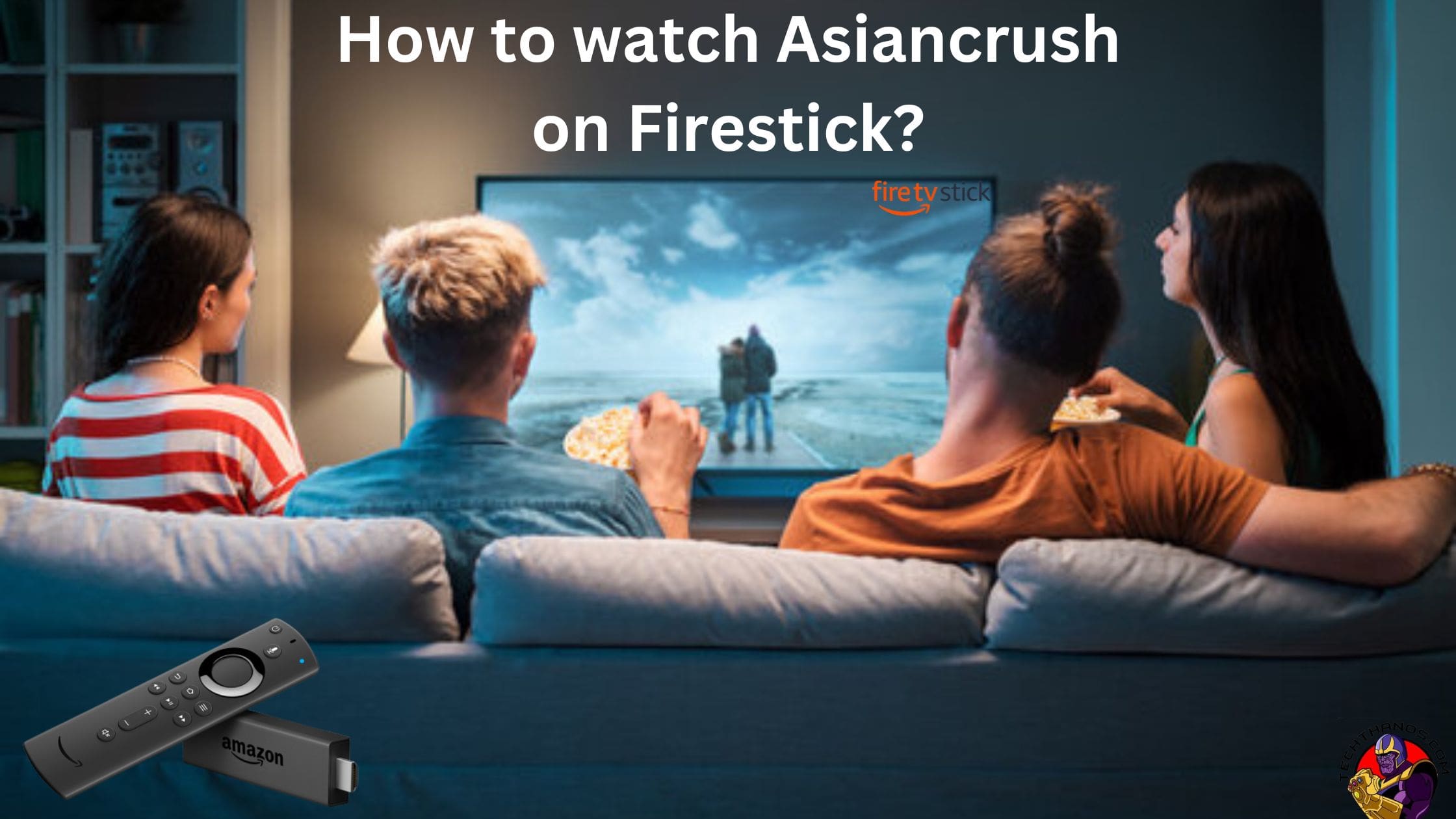 How to watch Asiancrush on Firestick